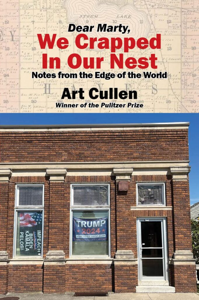 Dear Marty, We Crapped in Our Nest by Art Cullen
